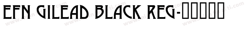 EFN Gilead Black Reg字体转换
